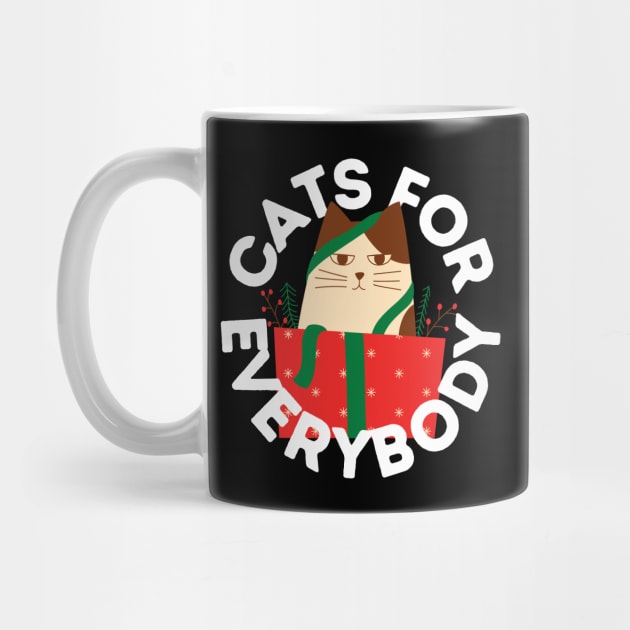 Cats for Everybody The Gift of Cat Cute Gift for Cat Owners and Cat Lovers by nathalieaynie